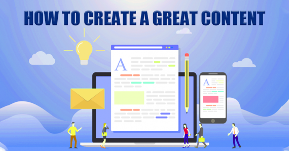 How to Create a Great Content